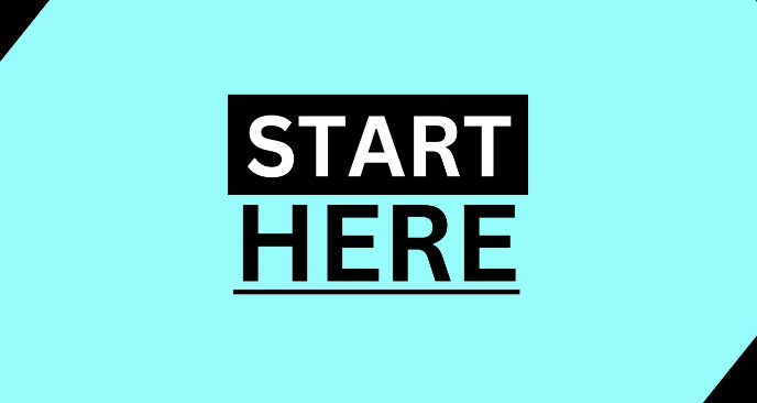 Start Here
